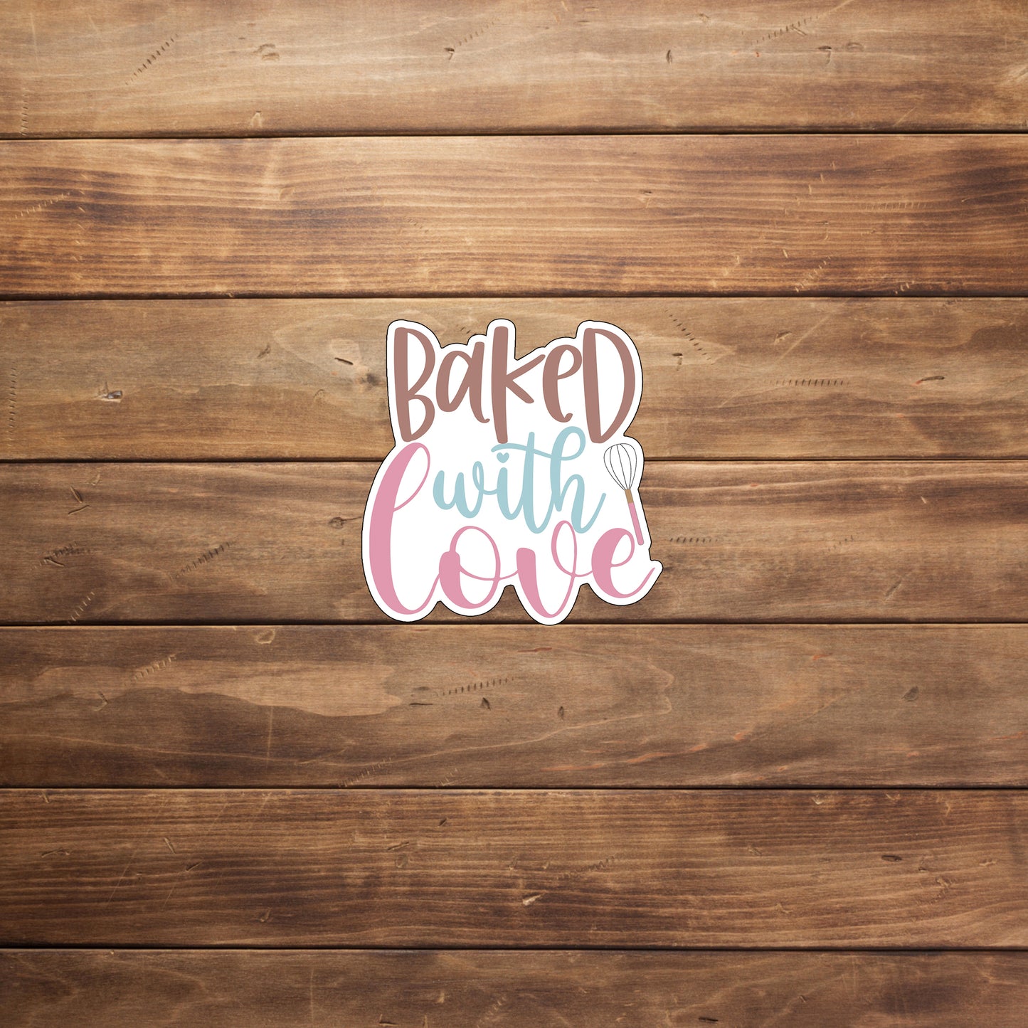 baked with love sticker, Baked with Love Sticker