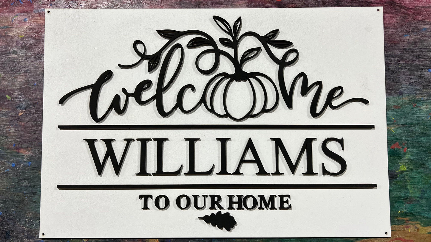 Welcome to our Home Sign