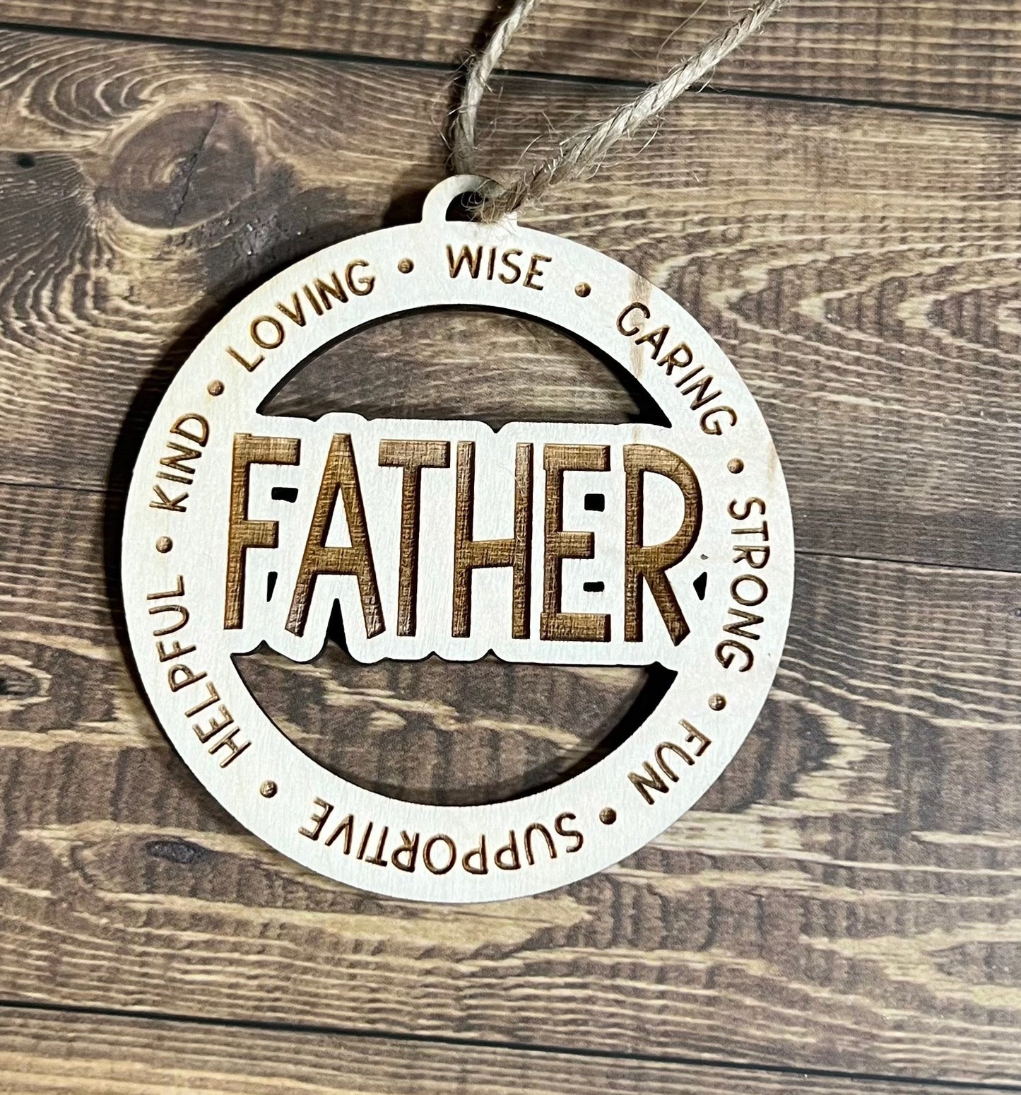 FATHER Ornaments ,Personalized Ornament,  Wooden Family Ornament ,  Laser Engraved Wood Ornament