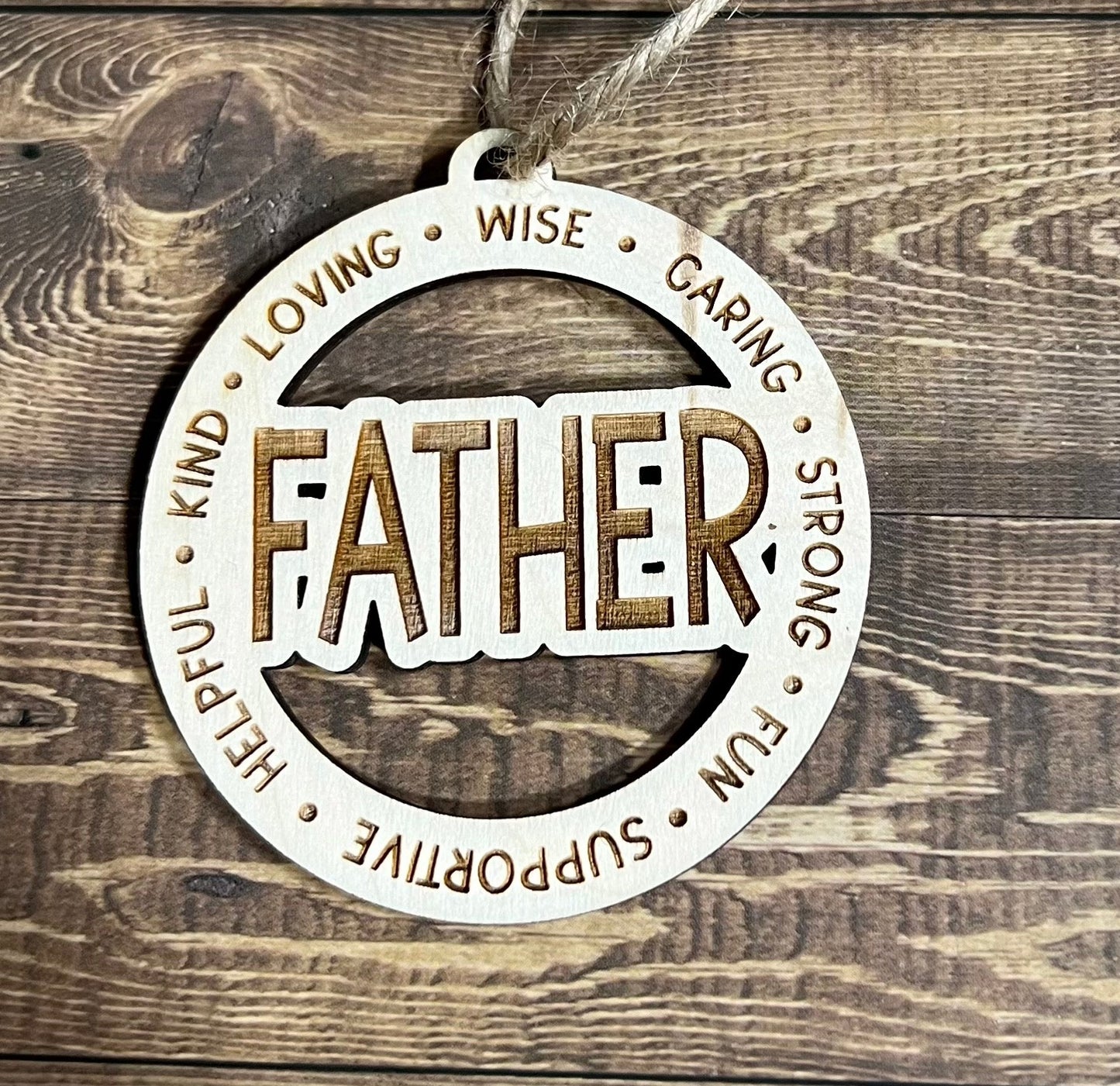FATHER Ornaments ,Personalized Ornament,  Wooden Family Ornament ,  Laser Engraved Wood Ornament