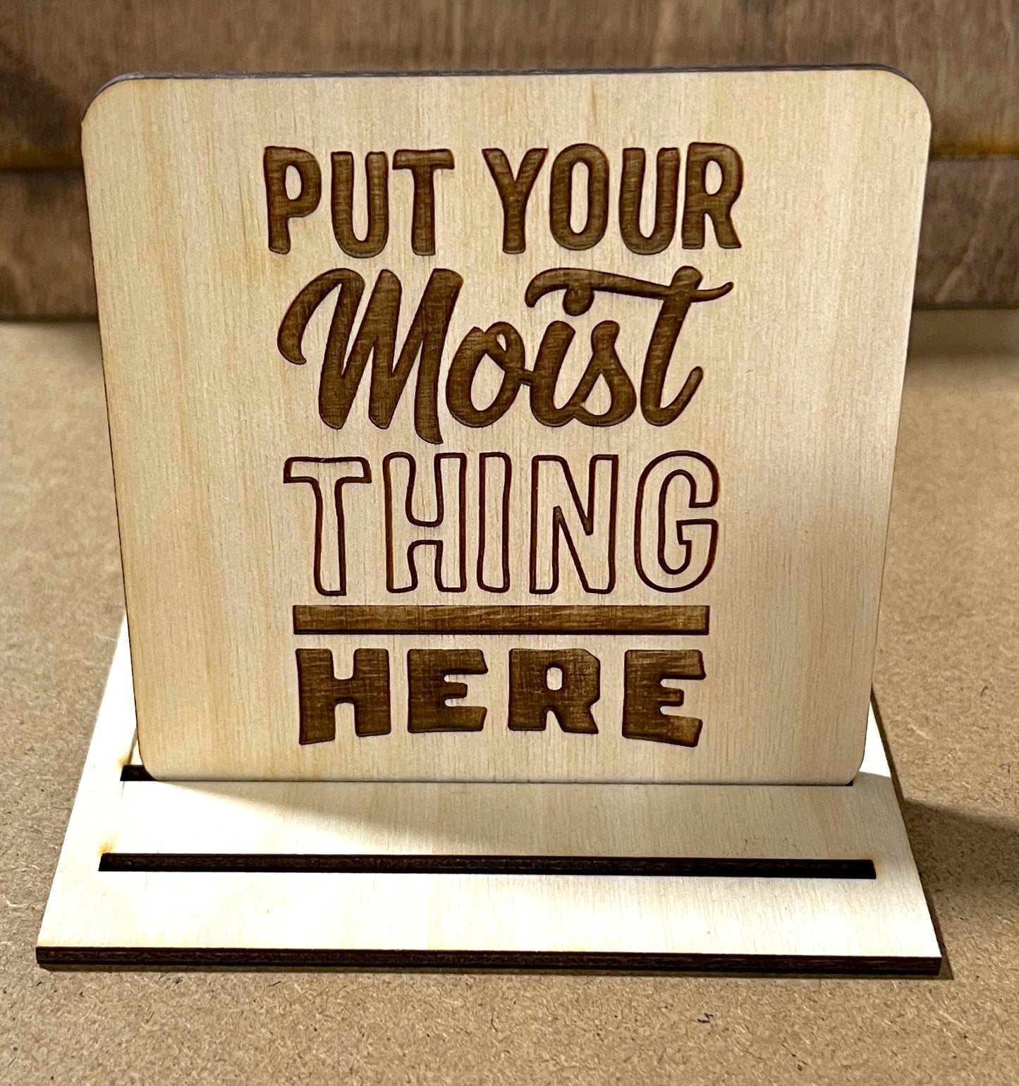 Put your Moist Thing Here Coaster, Engraved Wood Coaster Set, Home Decor, Baltic Birch, Coasters,