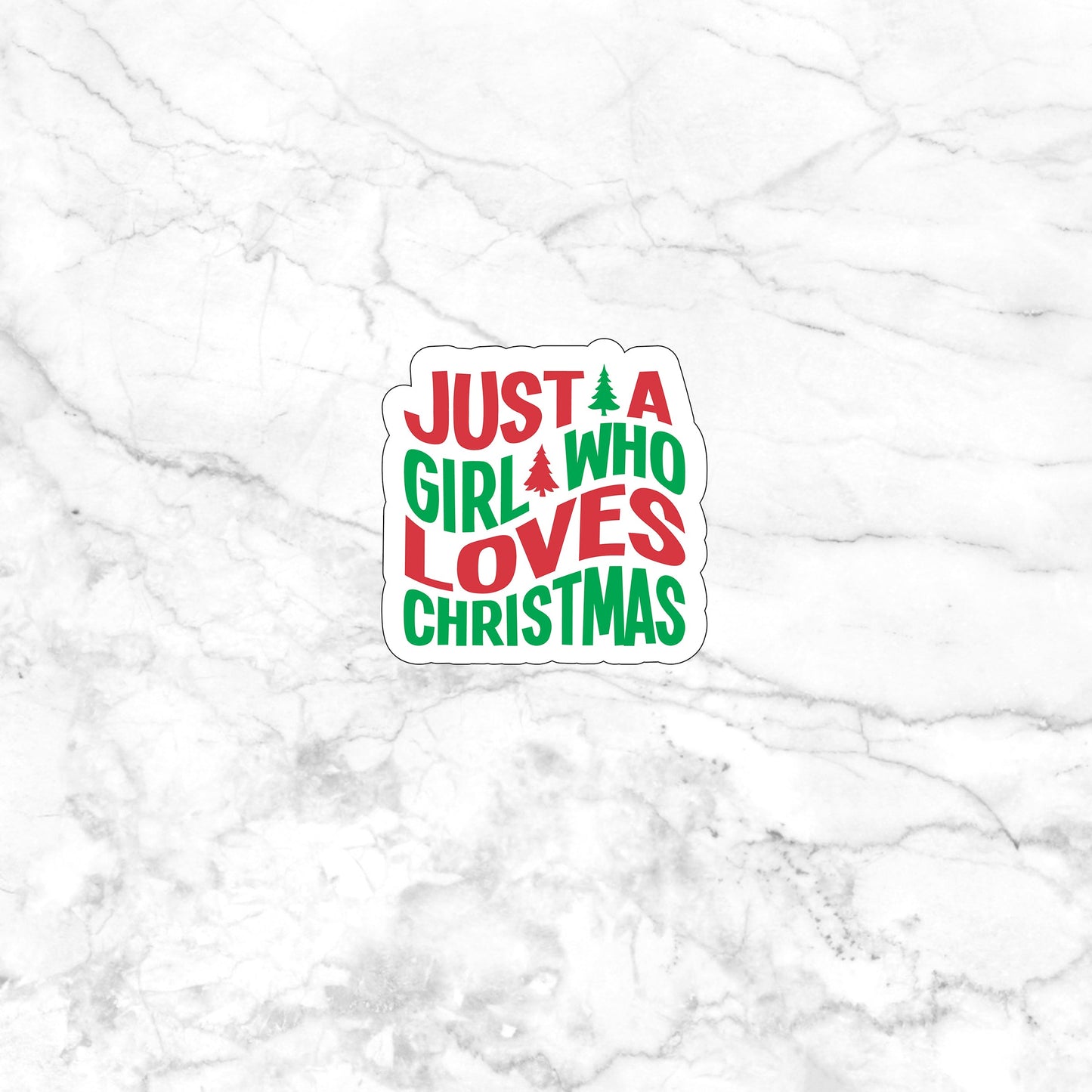 Just A Girl Who Loves Christmas Sticker