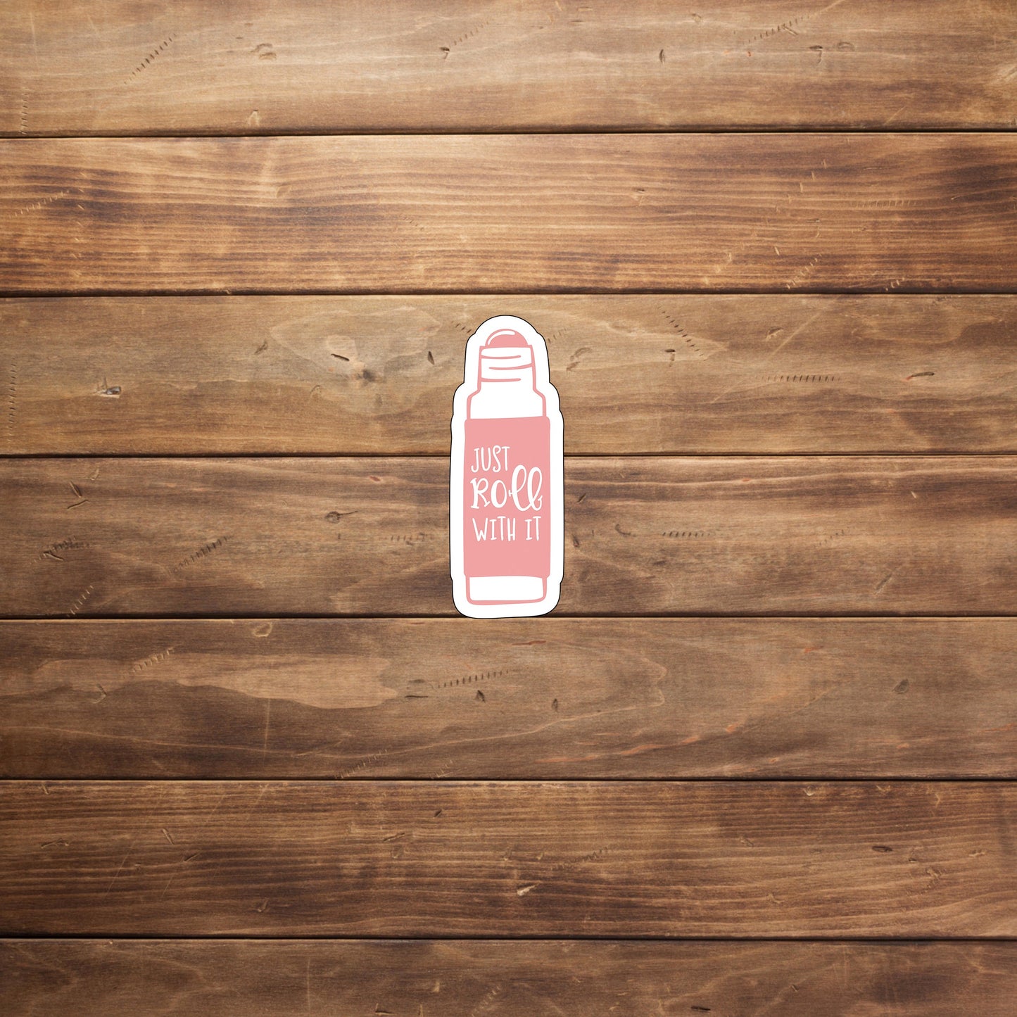 Roll with It Sticker