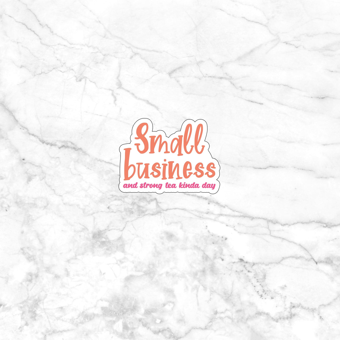 Small business and strong tea kind a day  Sticker,  Vinyl sticker, laptop sticker, Tablet sticker