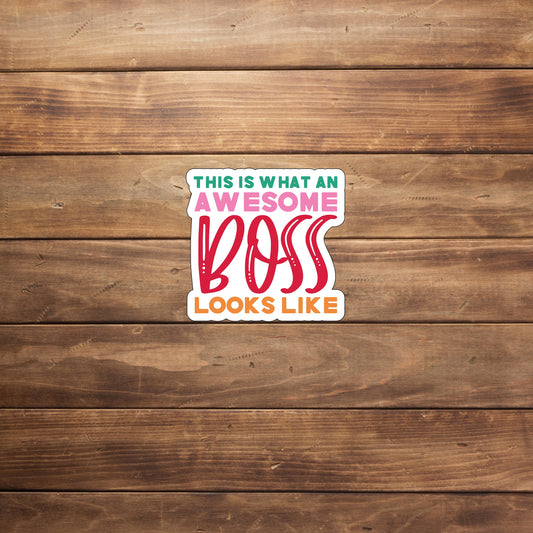 Awesome Boss Sticker, Vinyl sticker, laptop sticker, Tablet sticker