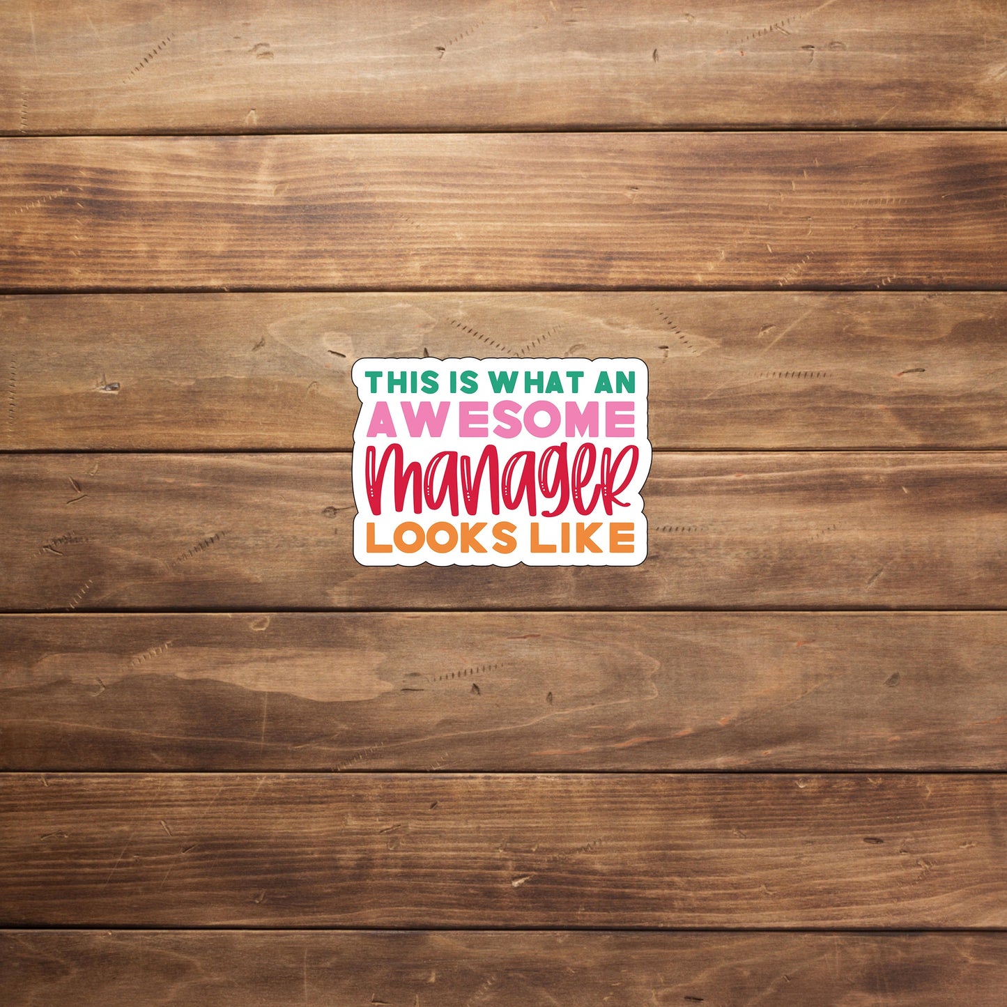 Awesome Manager Sticker, Vinyl sticker, laptop sticker, Tablet sticker