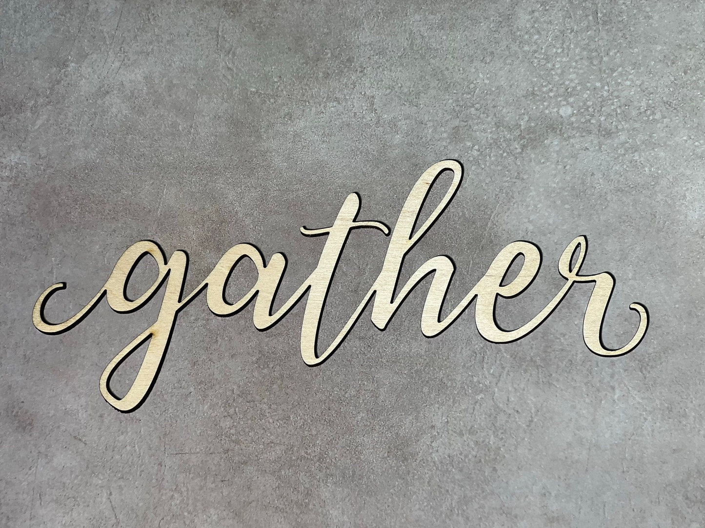 Gather Wood Sign