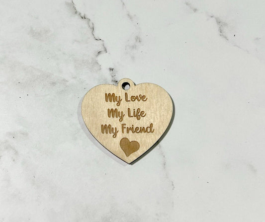 My Life, My Life Keychain ,  Inspirational Keychain ,, Custom Bag Tag , Laser Engraved Keychain