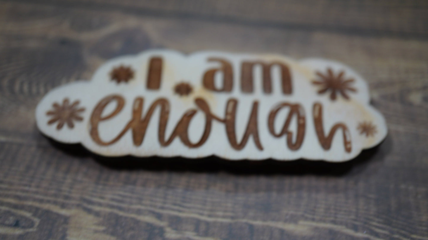 I am Enough Magnet , Positive Magnet , Inspiration Magnet