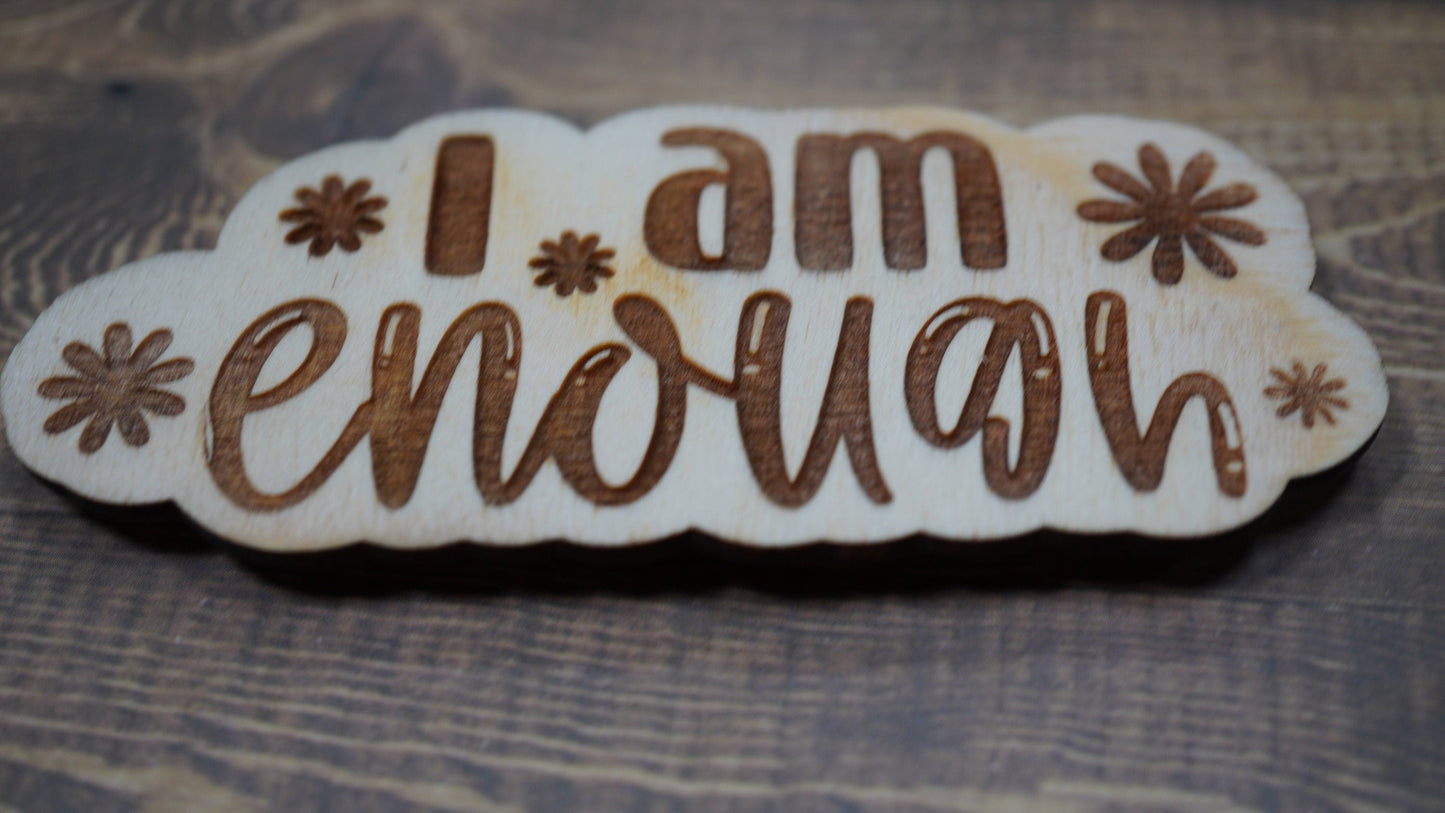 I am Enough Magnet , Positive Magnet , Inspiration Magnet