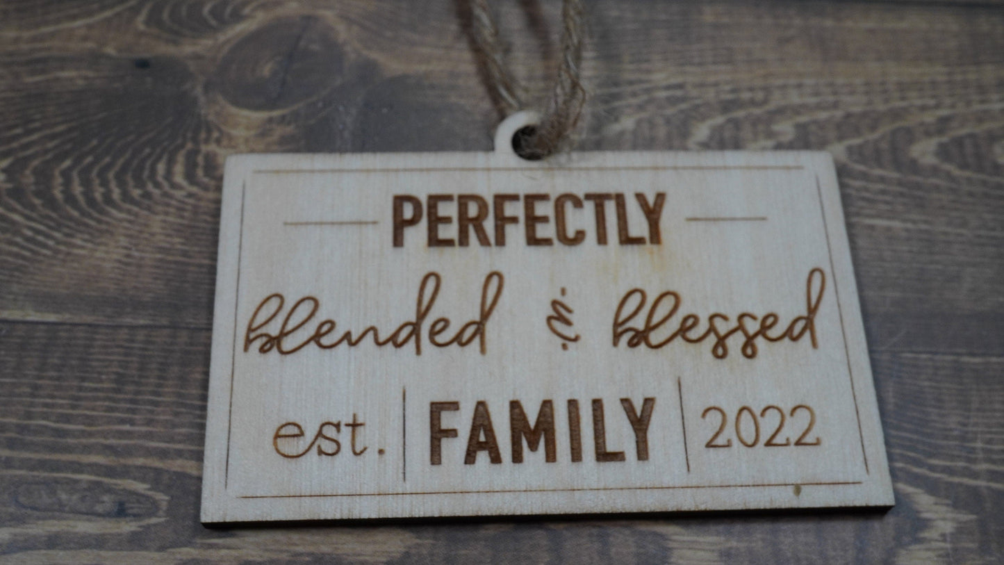 Perfectly Blended & Blessed Ornament ,Blended Family , New Family , Mixed Family Ornament , Custom Family Ornament ,Wooden Ornament
