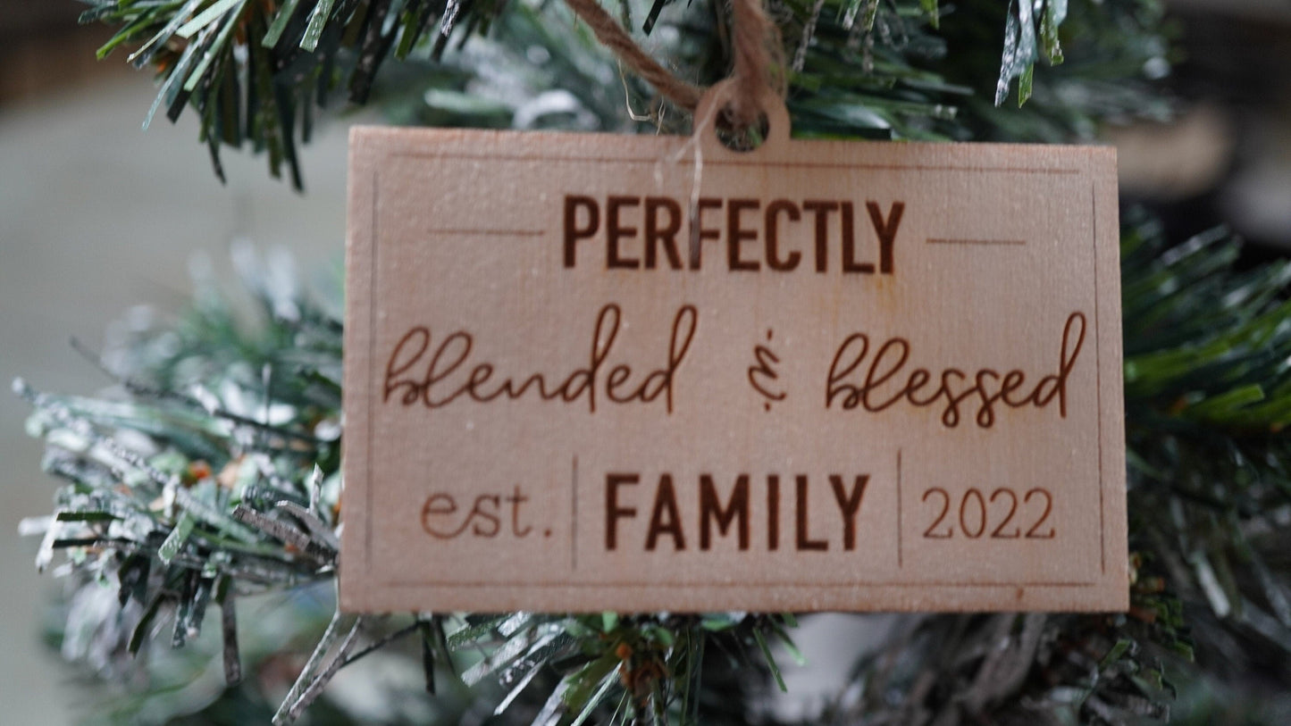 Perfectly Blended & Blessed Ornament ,Blended Family , New Family , Mixed Family Ornament , Custom Family Ornament ,Wooden Ornament