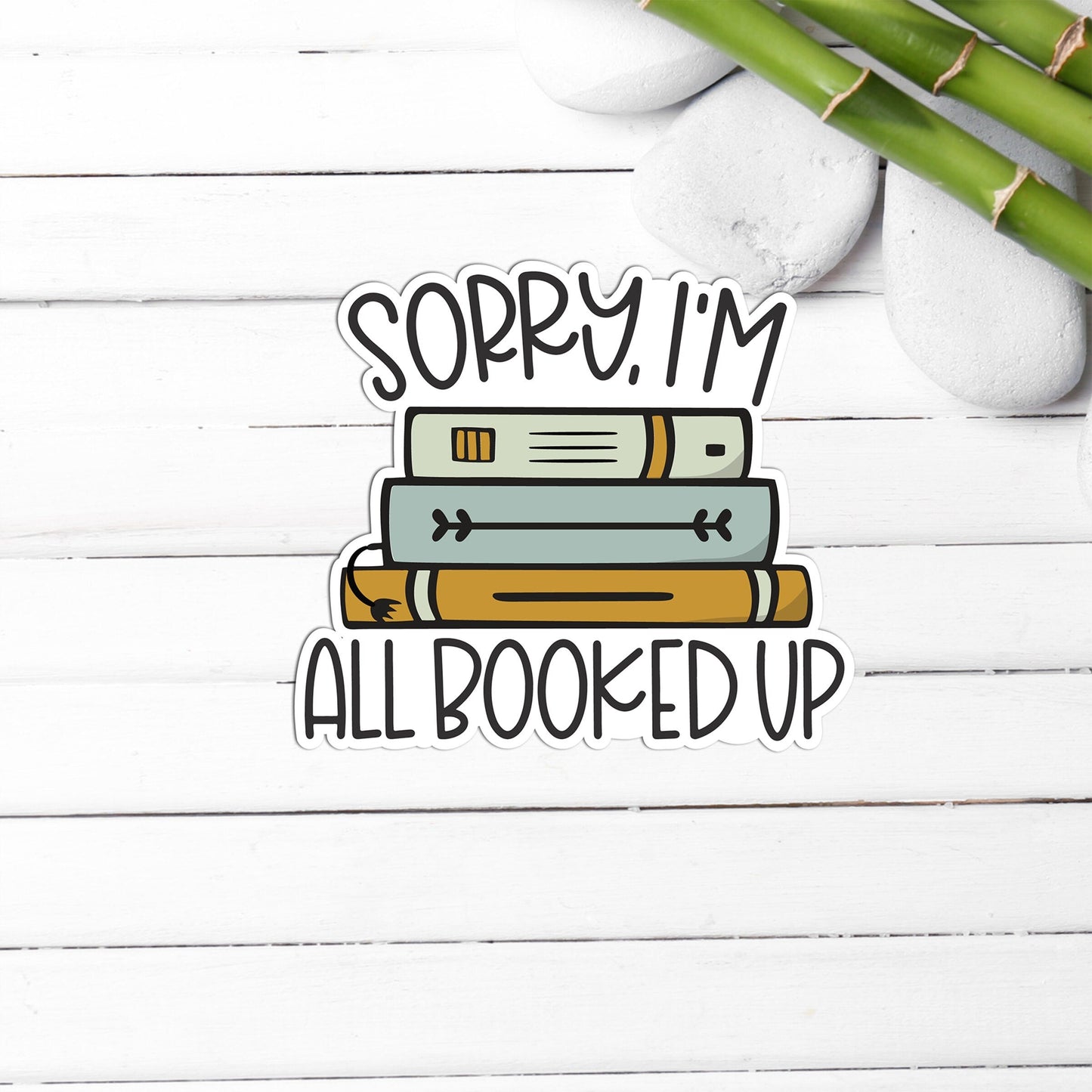 All Booked up Sticker, Sticker,Vinyl sticker, laptop sticker