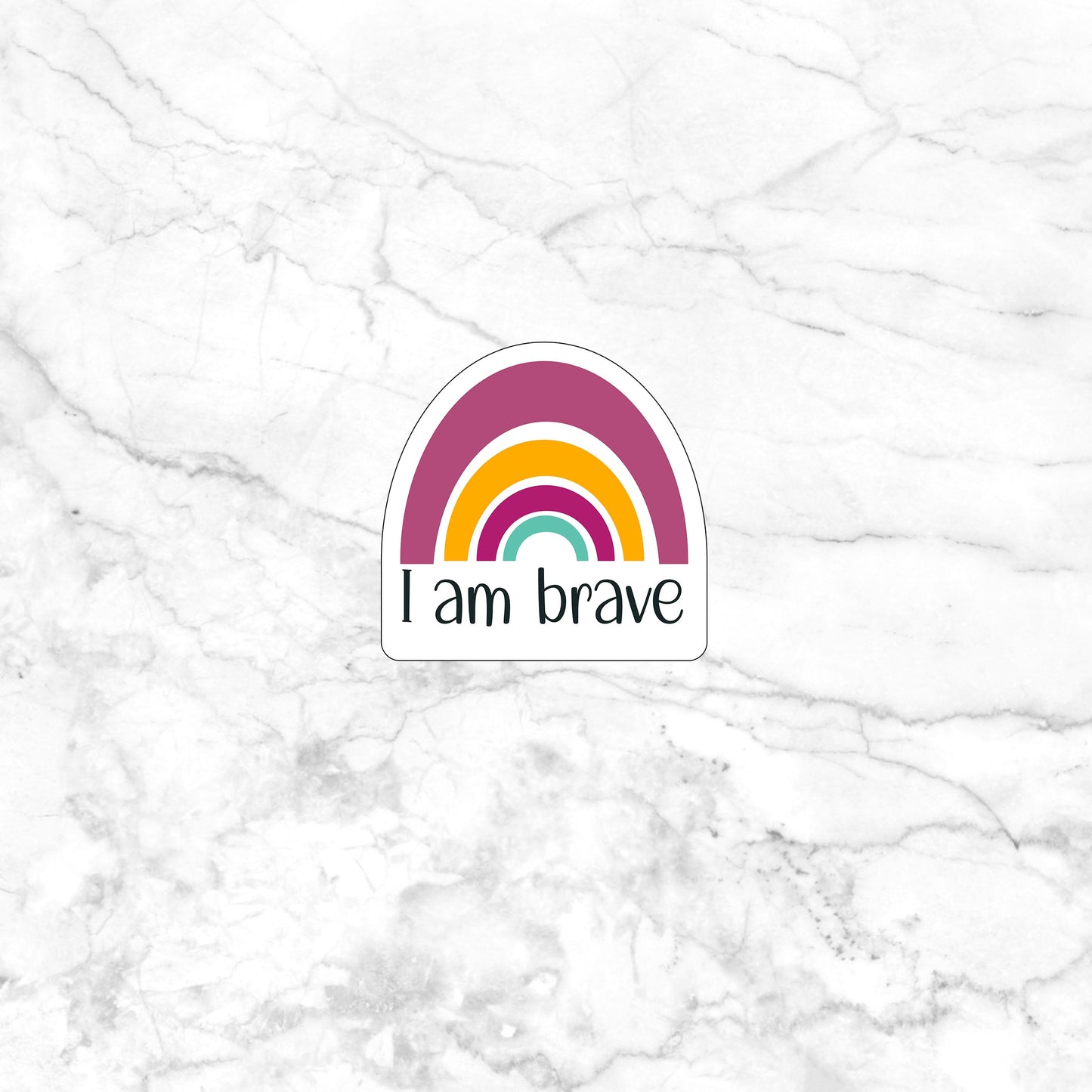 Motivation Sticker 0 - I am Brave