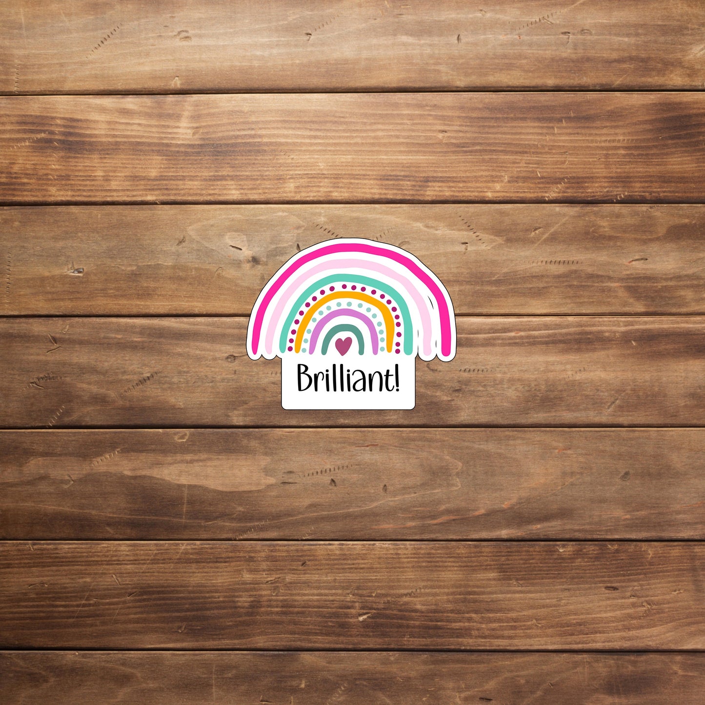 Motivation Sticker  - Brilliant Sticker