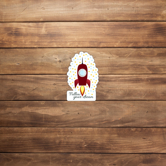 Motivation Sticker Follow your dreams