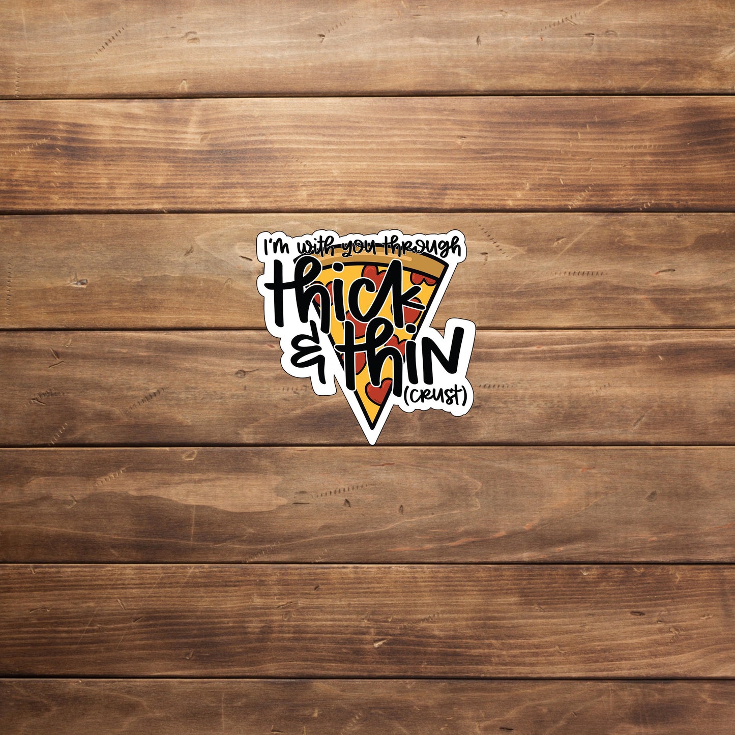Pizza_Thick And Thin  Sticker