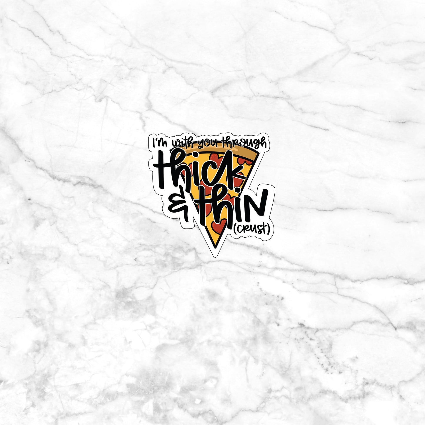 Pizza_Thick And Thin  Sticker